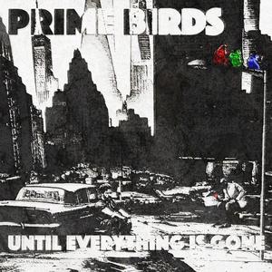 Until Everything Is Gone