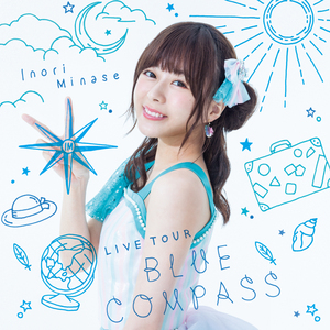 旅の途中(Inori Minase LIVE TOUR 2018 BLUE COMPASS)