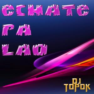 Echate Pa Lao