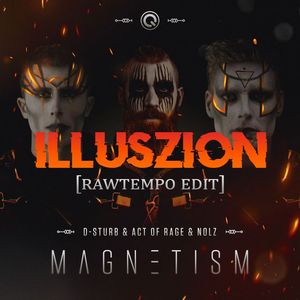 Magnetism (ILLUSZION RAWTEMPO EDIT)