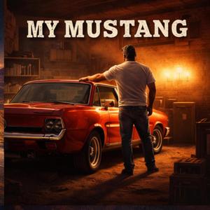 MY MUSTANG