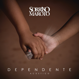 Dependente (Versão Acústica)