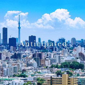Anticipated