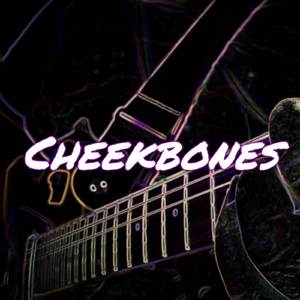 Cheekbones (Rock Cover)