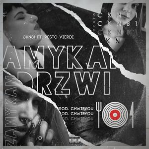 Zamykam Drzwi (feat. Pesto Vierdi)