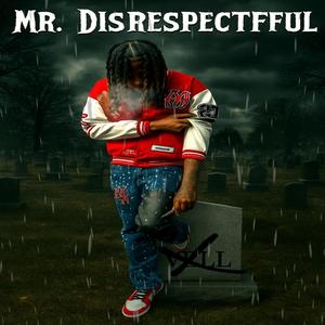 Mr.Disrespectful