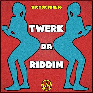 Twerk Da Riddim
