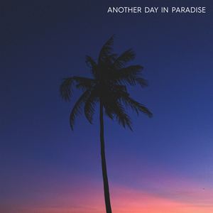 Another Day In Paradise