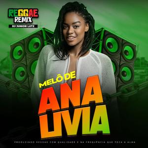 Melô de Ana Lívia (Reggae Remix)