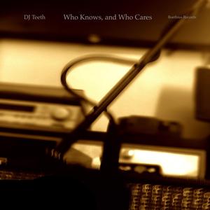 Who Knows, and Who Cares