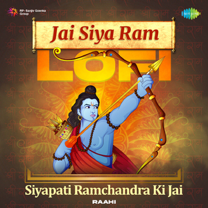 Jai Siya Ram Lofi - Siyapati Ramchandra Ki Jai