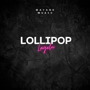 Lollipop Lagelu (Slowed and Reverb)