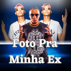 Foto pra Minha Ex