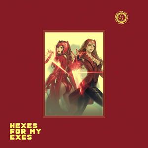 Hexes for My Exes (feat. BIG LAX)