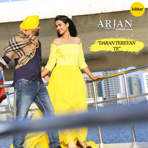Daran Tereyan Te (From "Arjan")