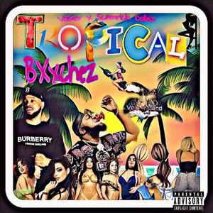 Tropical Bitshes (feat. ScamRich Dollaz)