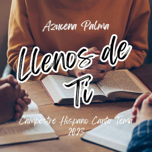 Llenos de Ti