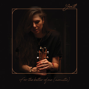For The Better Of Me (Acoustic)