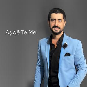 Aşiqê te me
