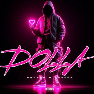 DOLLA (feat. Pushin.P, Lindo & Mapresh)