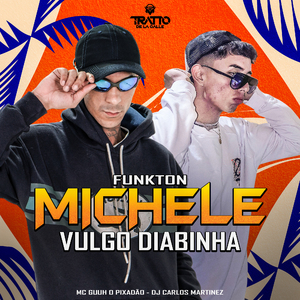 Michele, Vulgo Diabinha [Funkton]