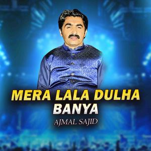 Mera Lala Dulha Banya