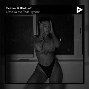 Close To Me (feat. Syniro)