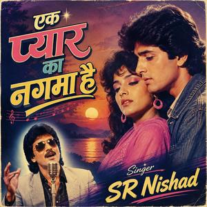 Ek Pyar Ka Nagma Hai