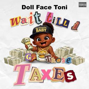 Wait till i get these taxes