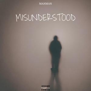 MISUNDERSTOOD