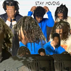 STAY MOVING