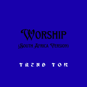 Worship (South Africa Version)