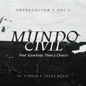Mundo Civil (feat. PutreFactor)