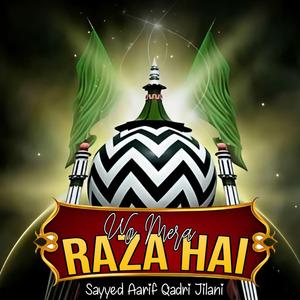 Wo Mera Raza Hai