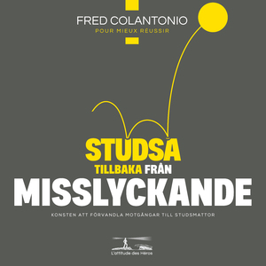 Fjädrarna att studsa med - Inträde på universitetet, mitt tredje misslyckande