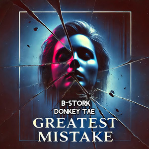 Greatest Mistake (Radio Mix)