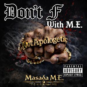 Don't F With M.E. (feat. Lil Wayne)