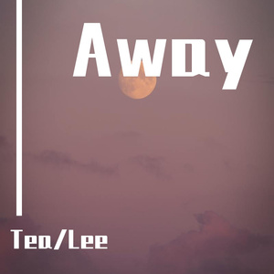 Away（Prod by 百川）