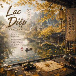 Lạc Diệp - Chiếc Lá Rơi | Phàm Nhân Tu Tiên OST