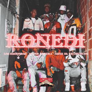 RONEDI (feat. Los Identikos, Duver Lokura & Nene El Sconvicto)