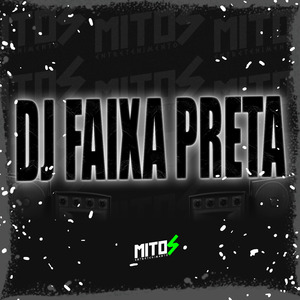 DJ FAIXA PRETA