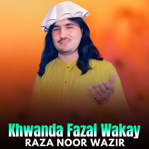 Khwanda Fazal Wakay
