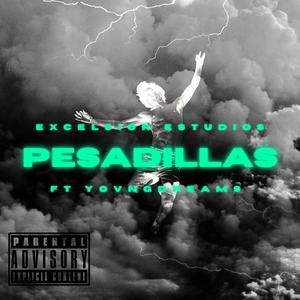 PESADILLAS (feat. Yovngdreams)