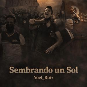 Sembrando un Sol (Special Version by Yoel_Ruiz)