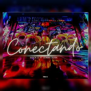 Conectando (feat. Lenwa Dura)