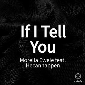If I Tell You