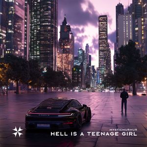 Hell Is A Teenage Girl (Sped Up)