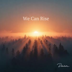 We Can Rise