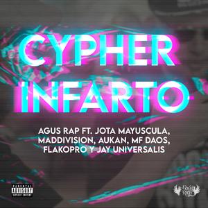 Cypher-Infarto (feat. Jota Mayuscula, Mad Division, Aukan, MF Daos, Flakopro & Jay Universalis)