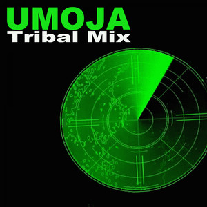 Umoja (Tribal Mix) [Alternative Radio Version]